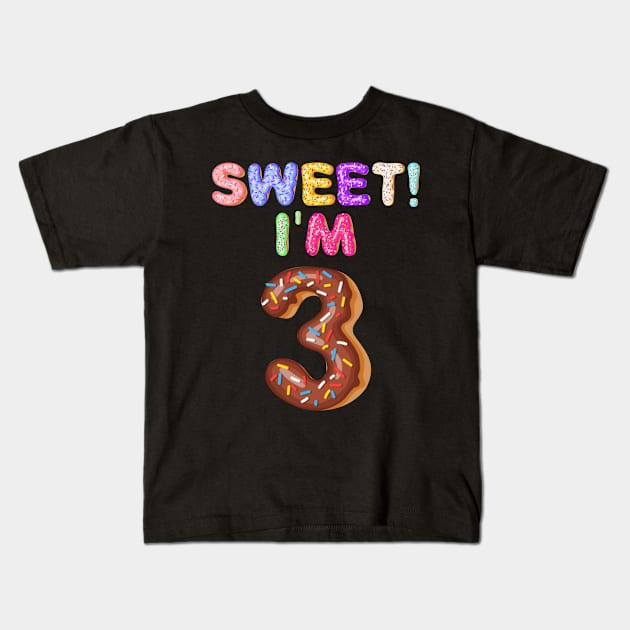 Kids 2016 3rd Birthday Sweet I'm 3 Donut Gift Kids T-Shirt by Camryndougherty